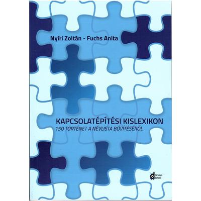 Nyíri Zoltán - Fuchs Anita: Kapcsolatépítési kislexikon